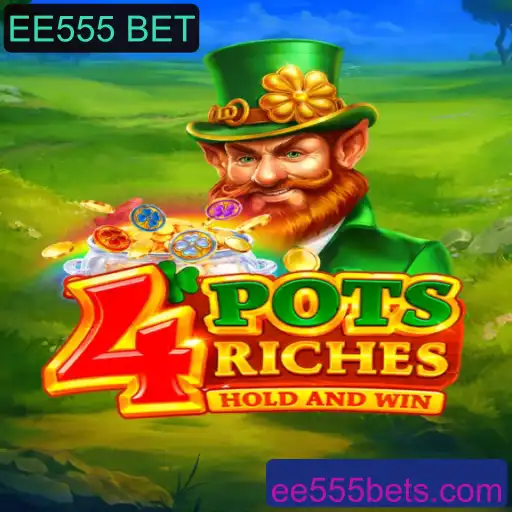 Explorando o Mundo de 4potsriches: O Jogo que Está Conquistando a Cena com EE555 BET