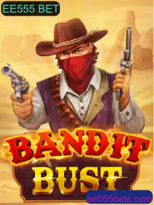 Descubra o Universo de BanditBust: Uma Aventura Inesquecível com EE555 BET